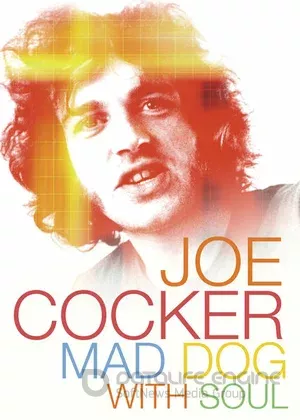 Джо Кокер: Бешеный пес с душой